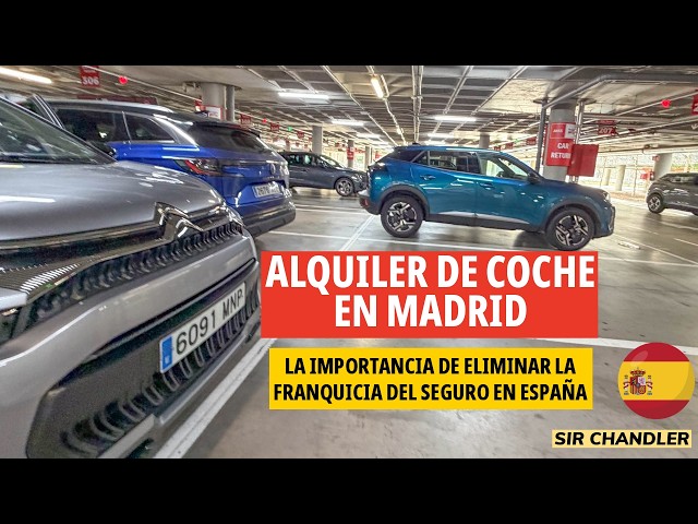ALQUILER DE COCHE EN MADRID Y EL SEGURO SIN FRANQUICIA QUE NO CUESTA MUCHO MÁS