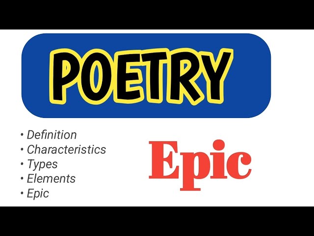 Poetry | Characteristics of Poetry | Types of Poetry || Epic || Types of Epic | English Literature 