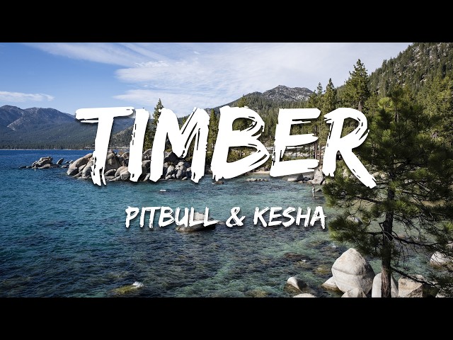 Pitbull & Kesha - Timber (Lyrics)