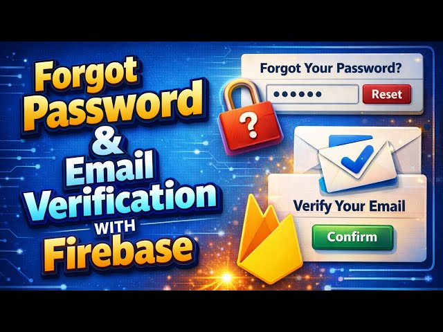 Firebase Authentication Complete Guide: Email Verify + Password Reset