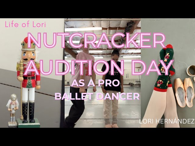 NUTCRACKER AUDITION DAY | vlog | 8.16.26