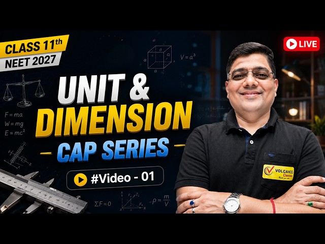 Unit & Dimension | IIT-JEE/NEET (2027) | CAP Series | Anand Kumar