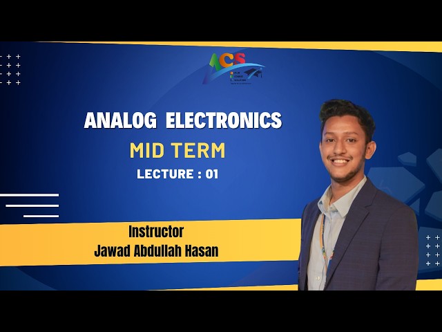 Analog Electronics || MID|| Lec 1||Topic :Operational Amplifier & Analog Level Detectors||ACS||AIUB
