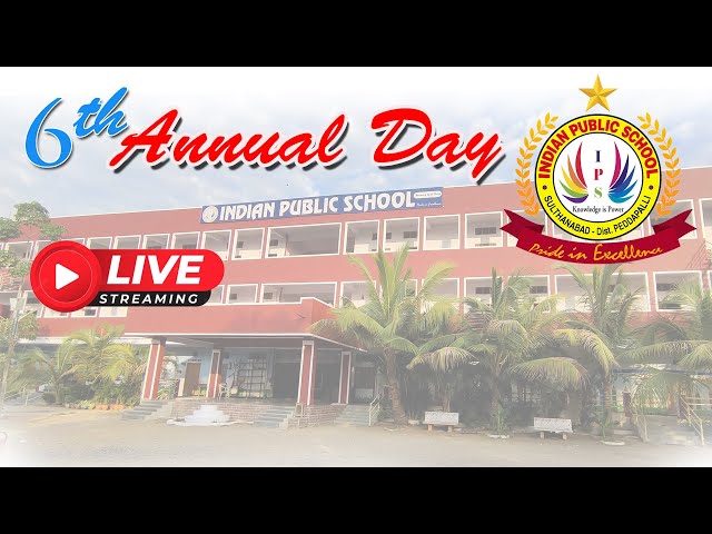Live streaming of INDIAN PUBLIC SCHOOL