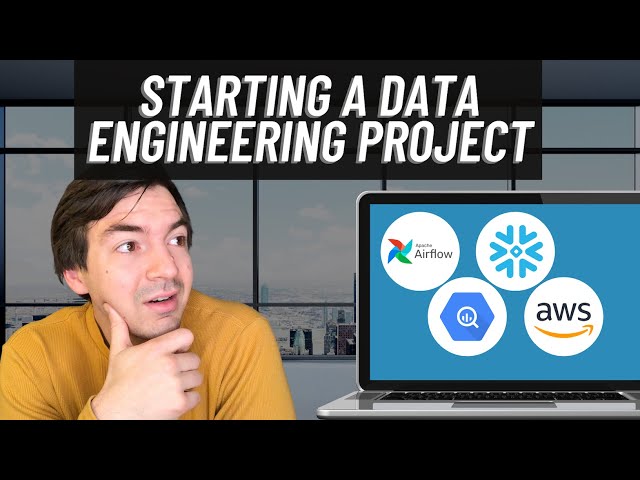 How To Start A Data Engineering Project - With Data Engineering Project Ideas