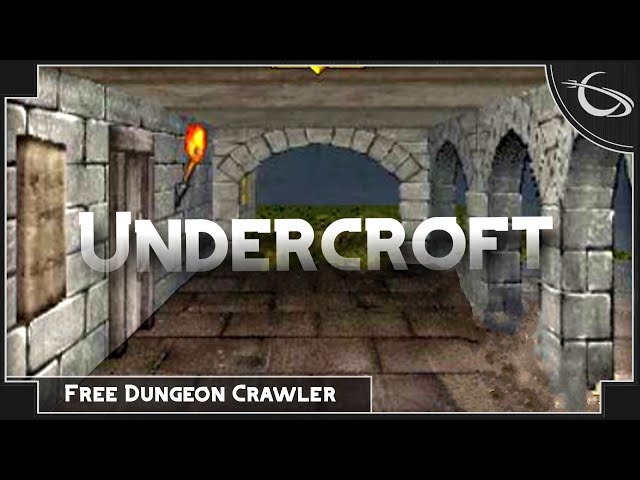 Undercroft - Free & Classic Party Based Dungeon Crawler RPG