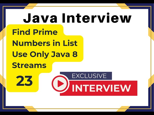 Java Interview Find Prime Numbers in List Use Only Java 8 Streams
