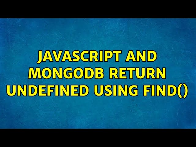 JavaScript and MongoDB return undefined using Find()