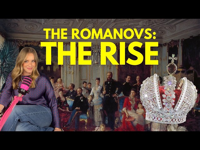 Romanovs Part 1: The Rise
