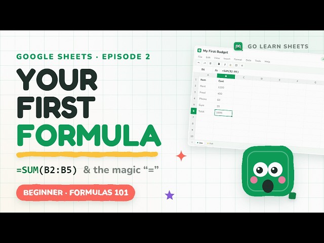Your First Formula in Google Sheets — =SUM & the Magic "=" Sign (Beginners)