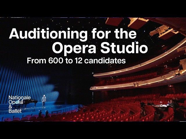 Auditioning for Dutch National Opera Studio | Dutch National Opera