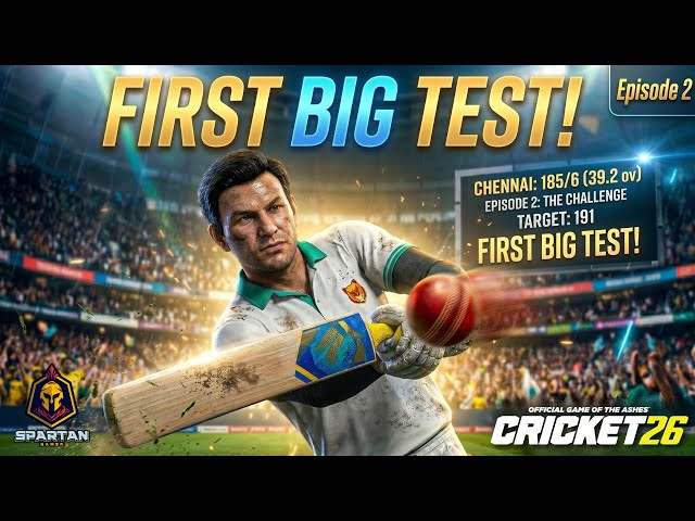 Cricket 26 Player Career Mode | First Big Test for Aaron Spartan! 🏏🔥 | Episode 2