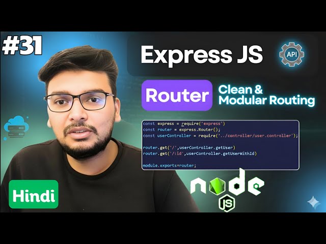 Node.js Express Router Explained | Clean & Modular Routing Express.js| Structure Large APIs Like Pro