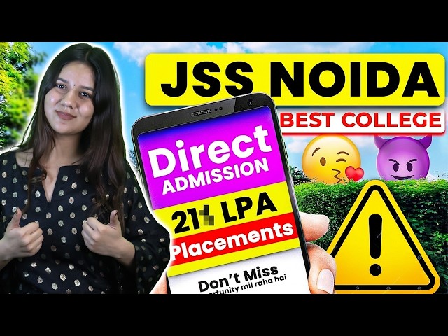 Is JSS Noida Worth It in 2026?🤯 Complete Honest Review | Cutoff & Fees Structure | Admission Process