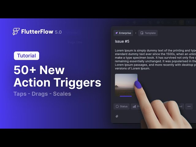 New Action Triggers | FlutterFlow 5.0 | New Feature