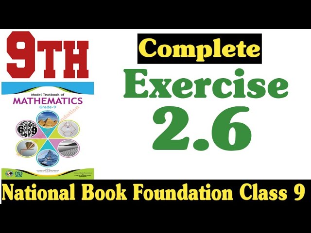 class 9 maths chapter 2 exercise 2.6 | national book foundation class 9 maths | ex 2.6|fazal academy
