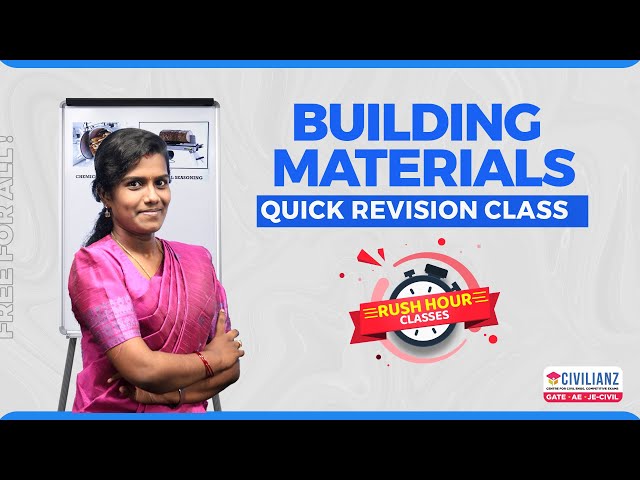 Building Materials | Quick Revision Class | Rush Hour | Civilianz