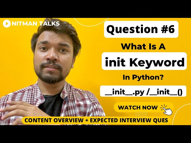 What Is 'init' In Python? | __init__.py File Vs __init__() Method | Python Interview Ques - 6