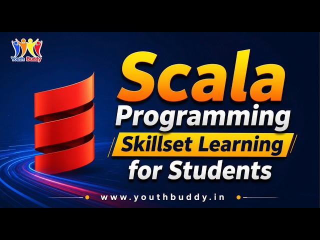 Scala Programming Skillset Learning for Students from Youth Buddy