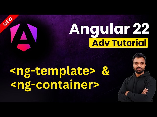 ng-Template & ng-container in Angular | Angular 22 Tutorial