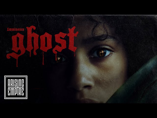 IMMINENCE - Ghost (OFFICIAL VIDEO)