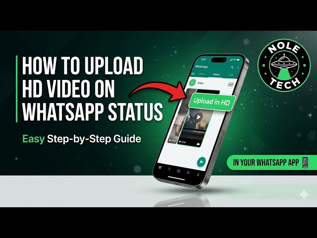 How to Upload HD Video on WhatsApp Status