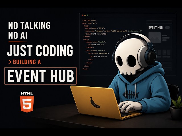 No Talking. No AI. Just Coding. | Building an Event Hub with HTML