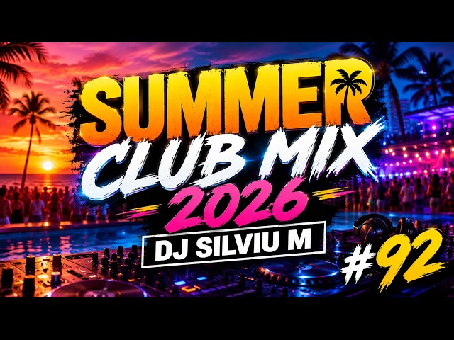 Party Summer Music Mix 2026 | DJ Club Dance Music 2026 | Best Remixes of Popular Songs 2026 MEGAMIX