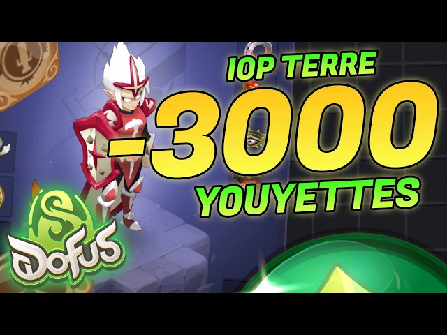 -3000 IOP TERRE YOUYETTES À l'ANCIENNE SUR DOFUS 3