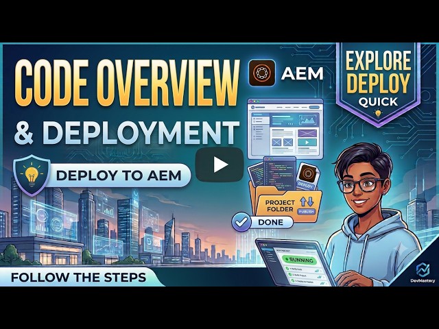 AEM Development in 2026: Code Overview and Deployment