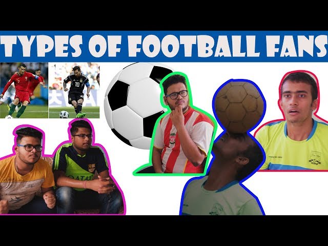 COE: TYPES OF FOOTBALL FANS