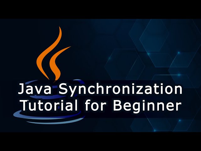 Java Synchronization Tutorial for Beginner Programmers