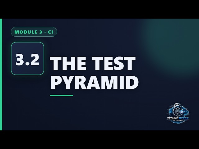 DevOps [3.2] CI Pipeline Anatomy & the Test Pyramid