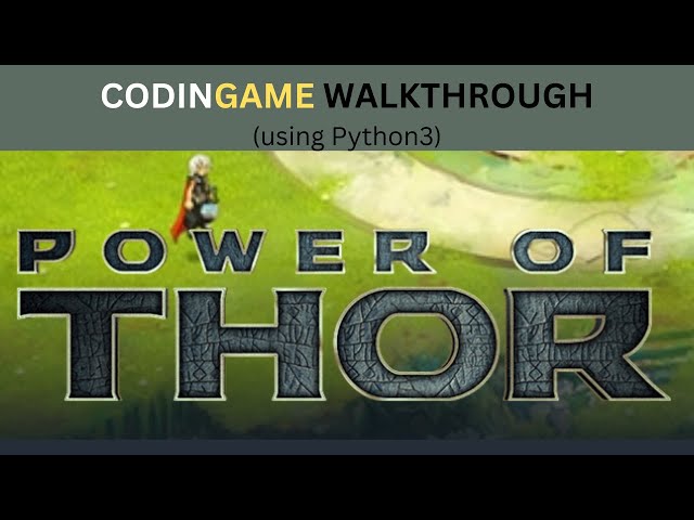 Codingame Walkthroughs: Power of Thor Episode 1