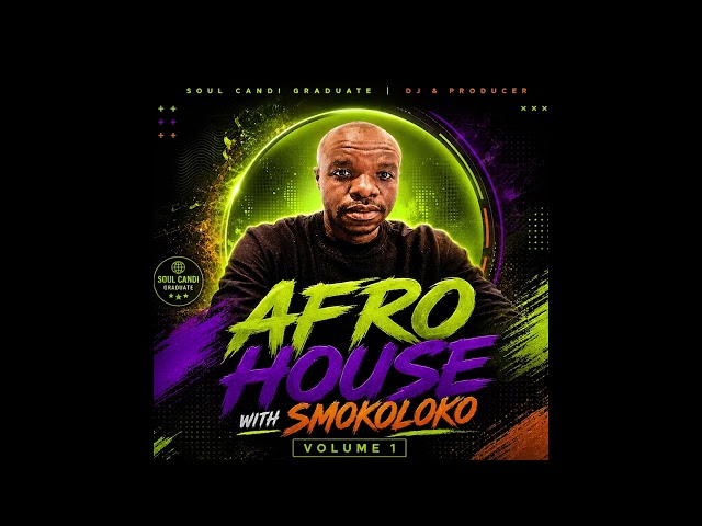 Afro housevwith Smokoloko vol 1