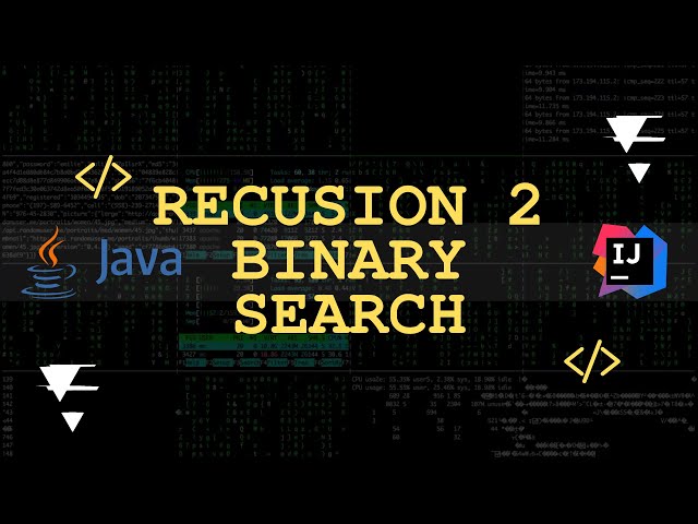 Recursion Explained #2 – Binary Search Algorithm (Java Example)