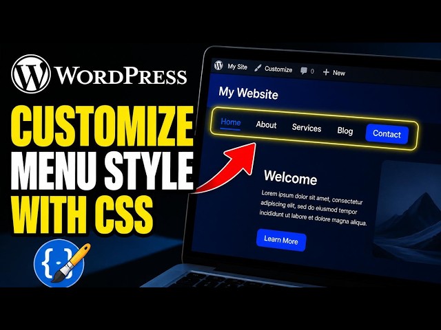 How to update WordPress menu styling with CSS for better UX - Detailed Guide