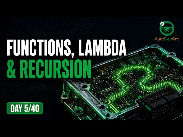 Functions, Lambda & Recursion in Python for Automotive Engineers | Day 5/40