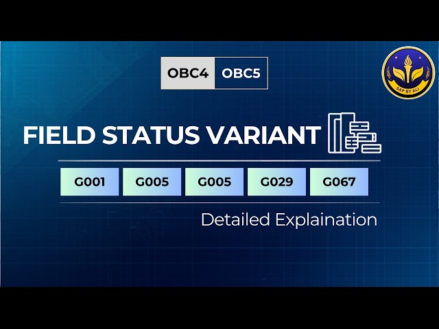 Mastering Field Status Variants in SAP: T-Codes OBC4 & OBC5 Explained