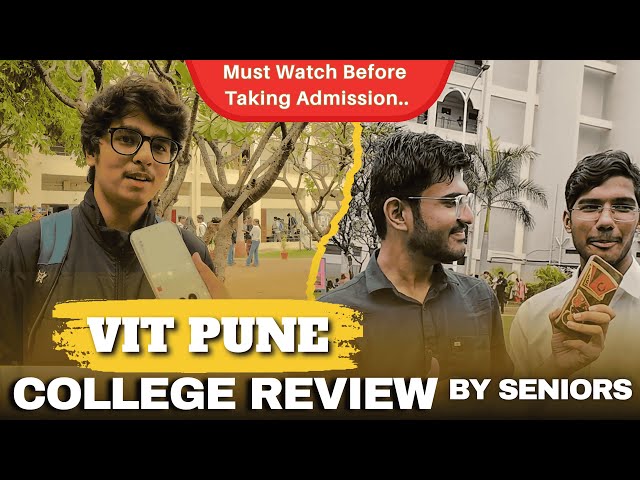 VIT Pune College Review By Seniors | College Reality |#vitpune #mhtcet #collegereview #engineering