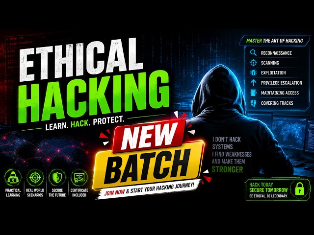 🚀 Ethical Hacking New Batch 2026 | Start Your Cyber Security Journey Today!