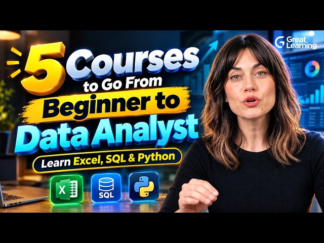 5 Free Data Analytics Courses to Learn Excel, SQL and Python from Scratch