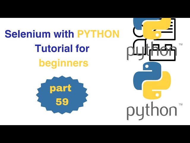 059  Selenium Python Live Project practice part 2 | Web Automation Selenium Python