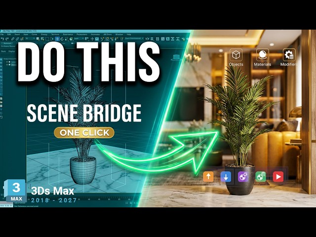 Scene Bridge | Transfer Objects, Materials & Modifiers in One Click | 3ds Max