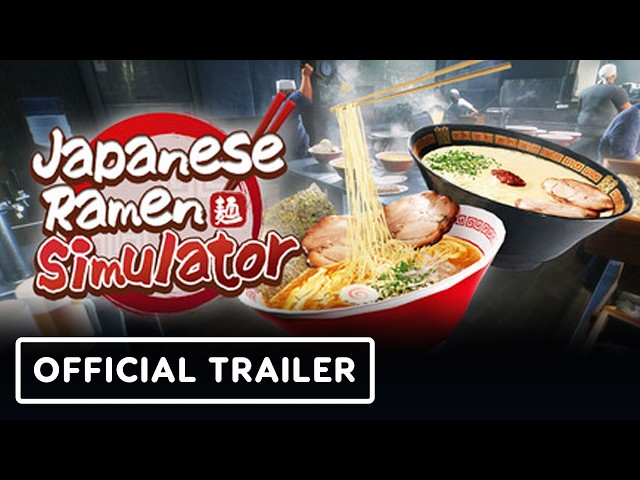 Japanese Ramen Simulator - Official Announcement Trailer