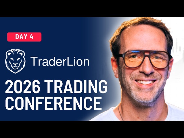 TraderLion Conference 2026 Day 4: Learn From Market Wizards and Champion Traders