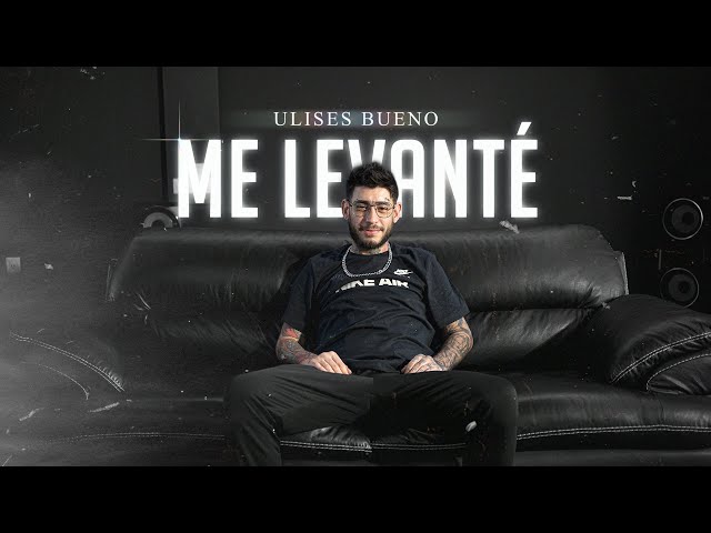Me levanté - Ulises Bueno