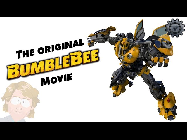 The Original Bumblebee Movie You Never Got To See