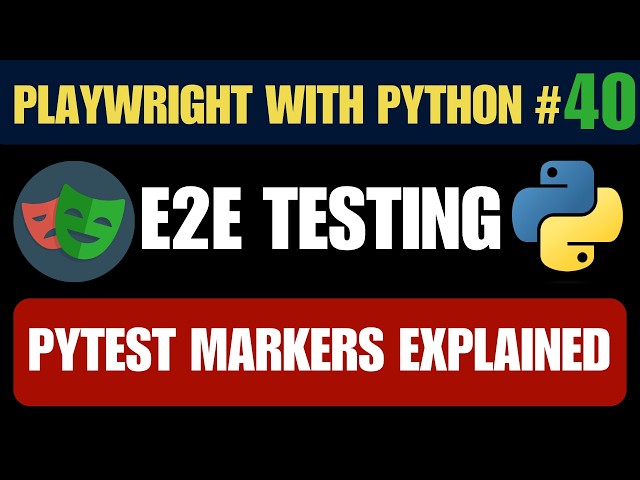 Playwright with Python #40 - Pytest Markers Explained: Skip, XFail, Smoke & Regression Tests