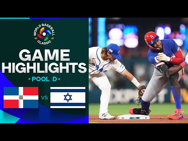 Dominican Republic vs. Israel 2026 World Baseball Classic | Game Highlights